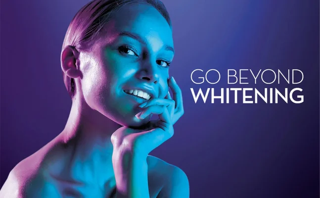 Go beyond whitening.
