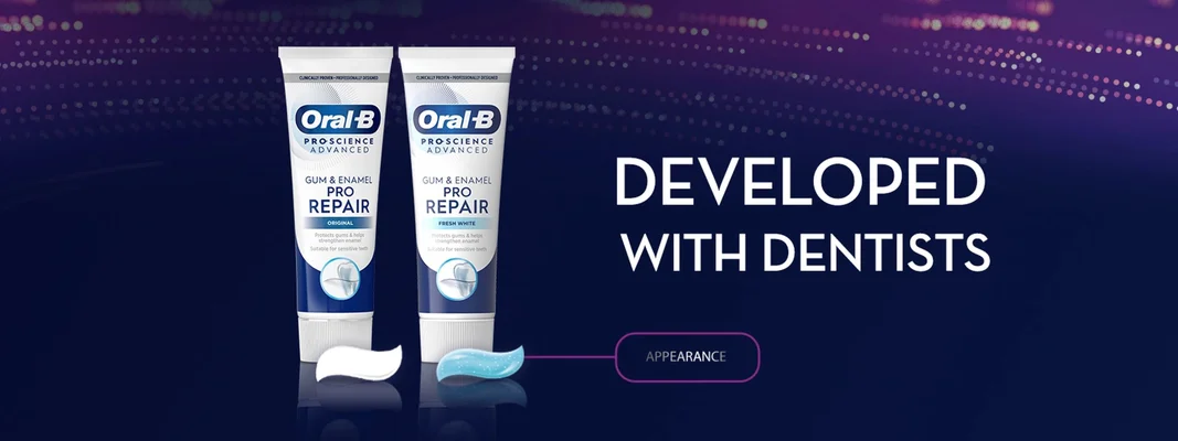 Two tubes of Oral-B Pro-Science Advanced Gum & Enamel Pro Repair toothpaste, Original and Fresh White varieties, with squeezed toothpaste, next to the text DEVELOPED WITH DENTISTS and APPEARANCE.