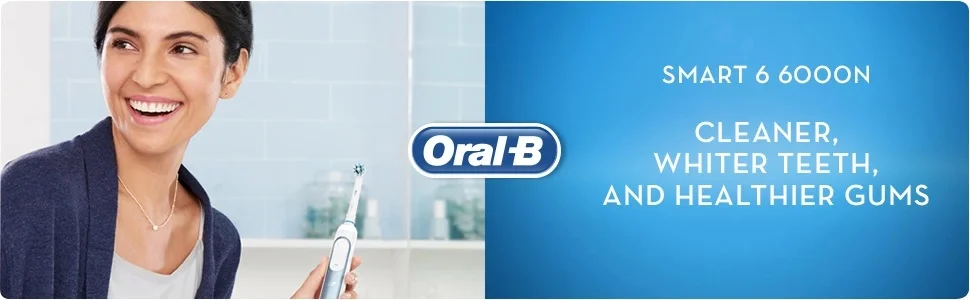A smiling woman holds an Oral-B electric toothbrush, with the Oral-B logo and text that reads SMART 6 6000N, CLEANER, WHITER TEETH, AND HEALTHIER GUMS.