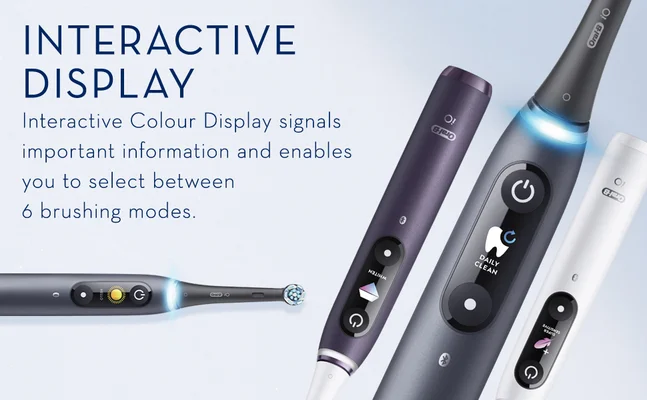 Interactive display. Interactive colour Display signals important information and enables you to select between 6 brushing modes.