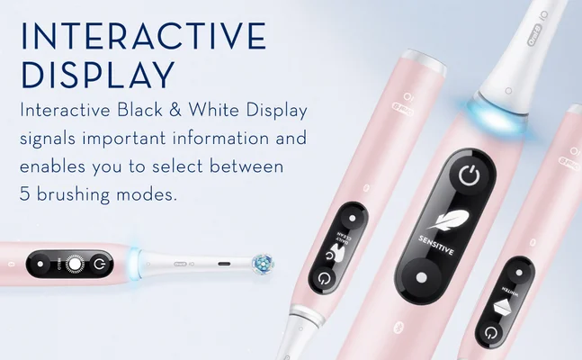 Interactive display. Interactive black and white display signals important information and enables you to select between 5 brushing modes.