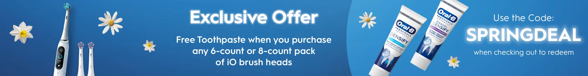 Free Toothpaste when you purchase any 6 or 8 counts toothbrush heads