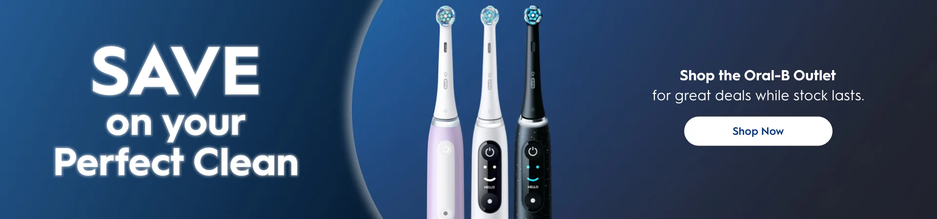 Save on our perfect clean - shop the oral-b outlet for great deals while stock lasts. Shop Now.