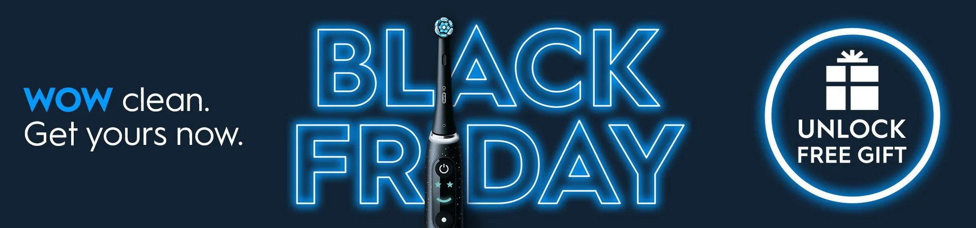 WOW Clean. Get yours now - BLACK FRIDAY DEALS NOW ON